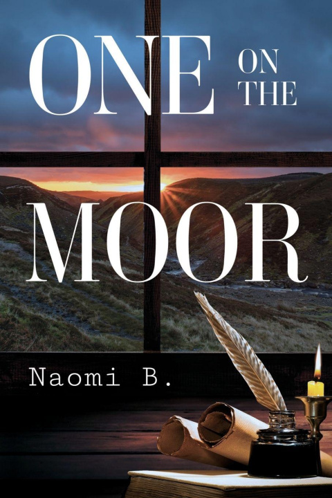 Book One on The Moor Naomi B.