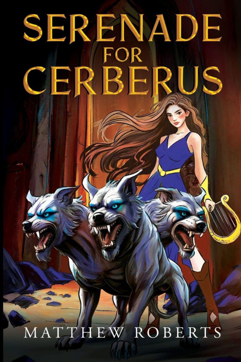 Kniha Serenade for Cerberus Matthew Roberts