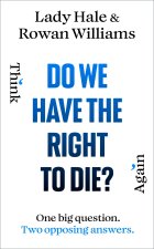 Do We Have the Right to Die?