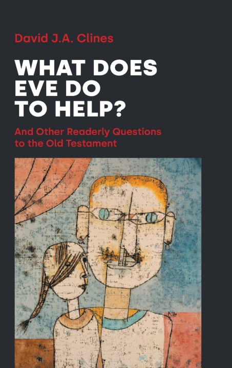 Knjiga What Does Eve Do to Help? David JA Clines