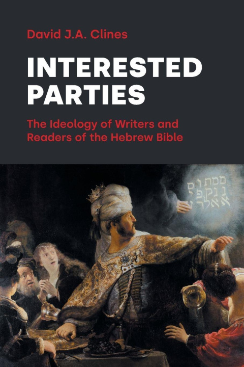 Βιβλίο Interested Parties David J.A. Clines