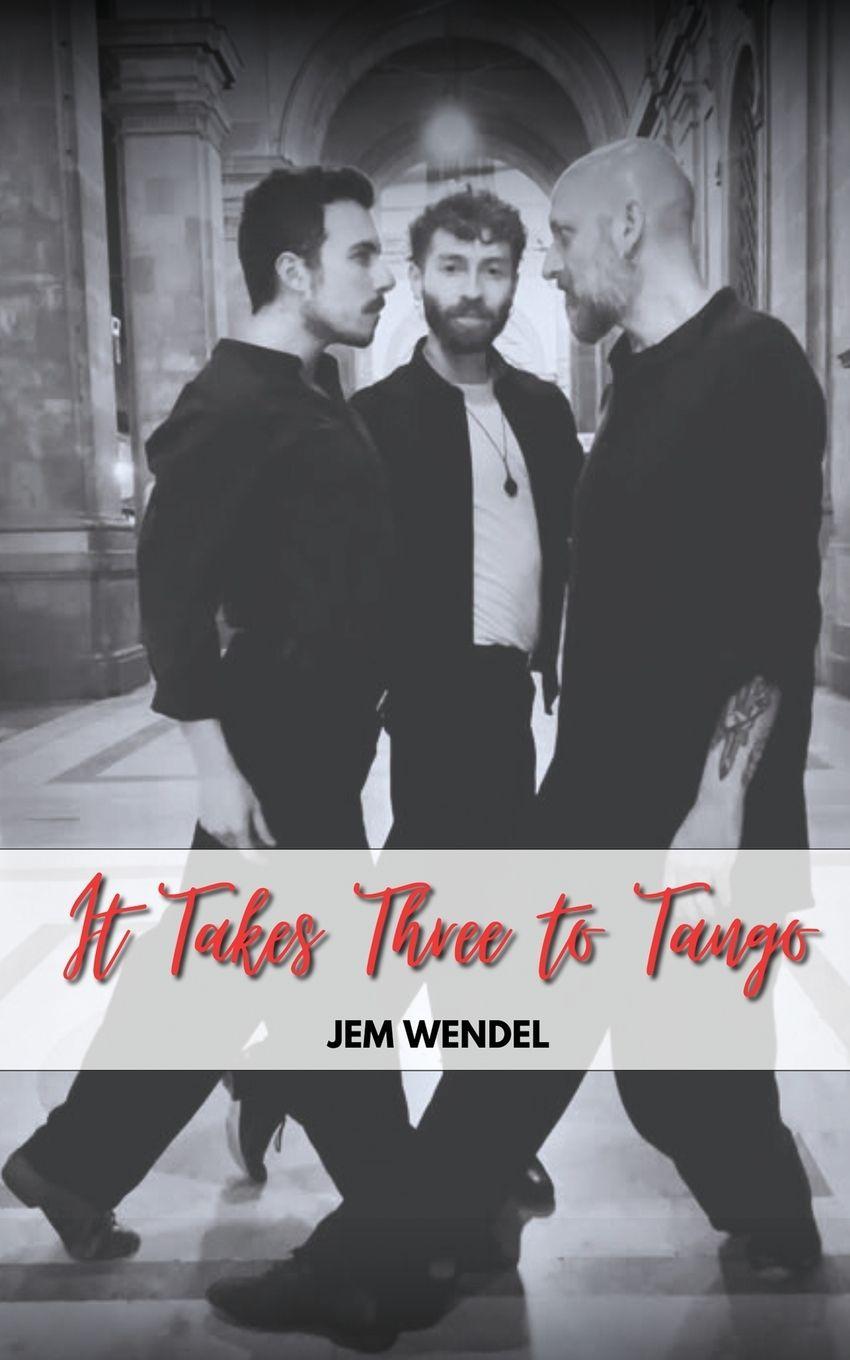 Kniha It Takes Three To Tango Jem Wendel