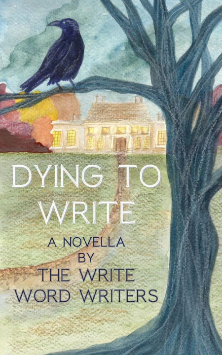 Kniha Dying to Write The Write Word Writers