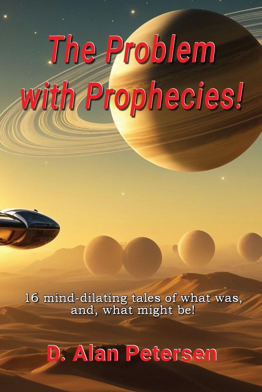 Kniha The Problem with Prophecies! D. Alan Petersen