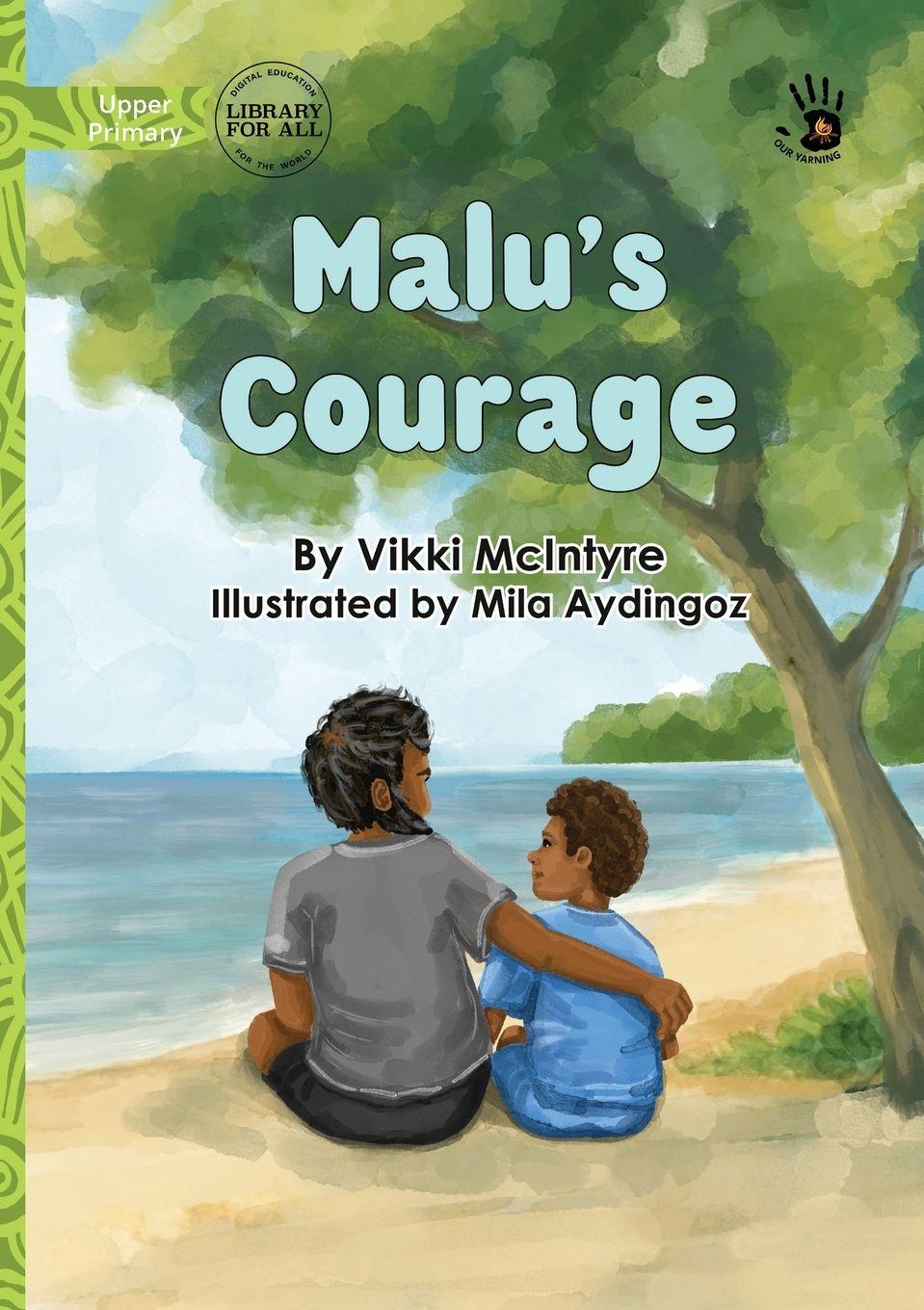 Knjiga Malu's Courage - Our Yarning Vikki McIntyre