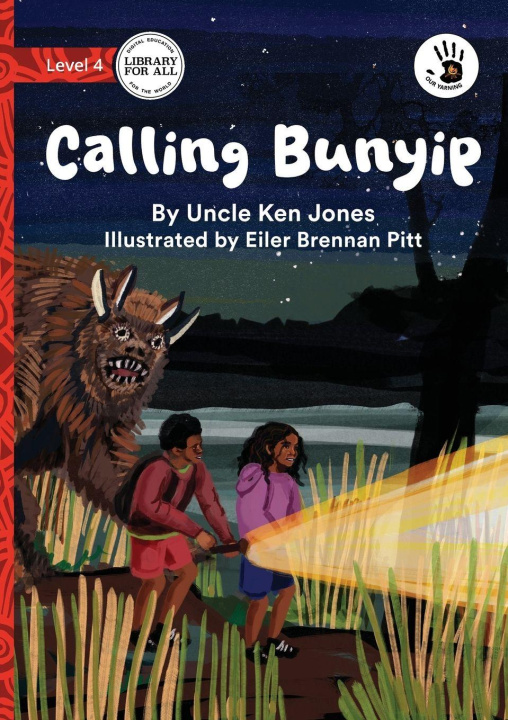 Kniha Calling Bunyip - Our Yarning Uncle Ken Jones