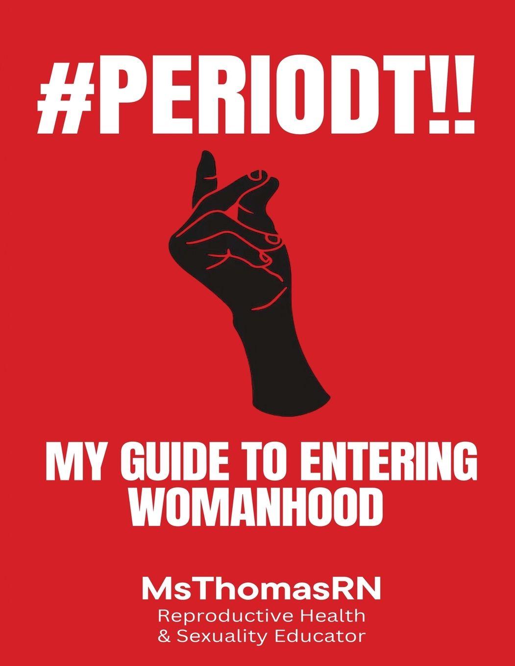 Libro #PERIODT!! MsThomasRN