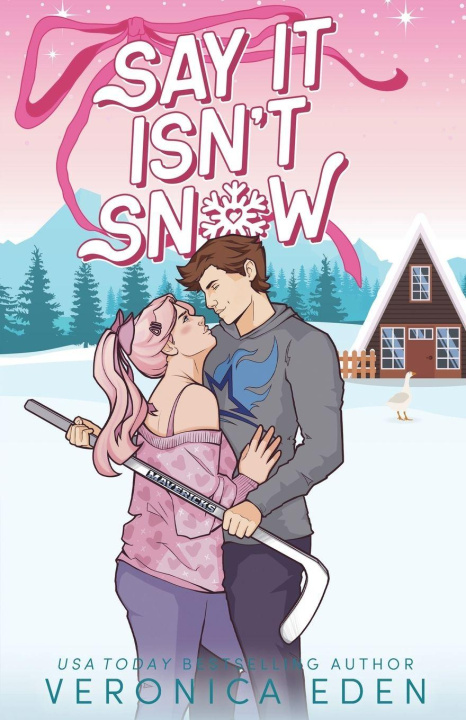 Kniha Say It Isn't Snow Veronica Eden