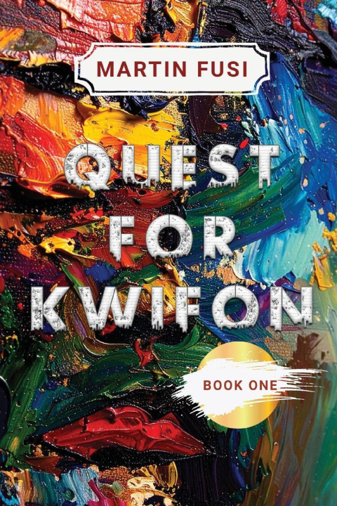Kniha Quest for Kwifon Martin Fusi