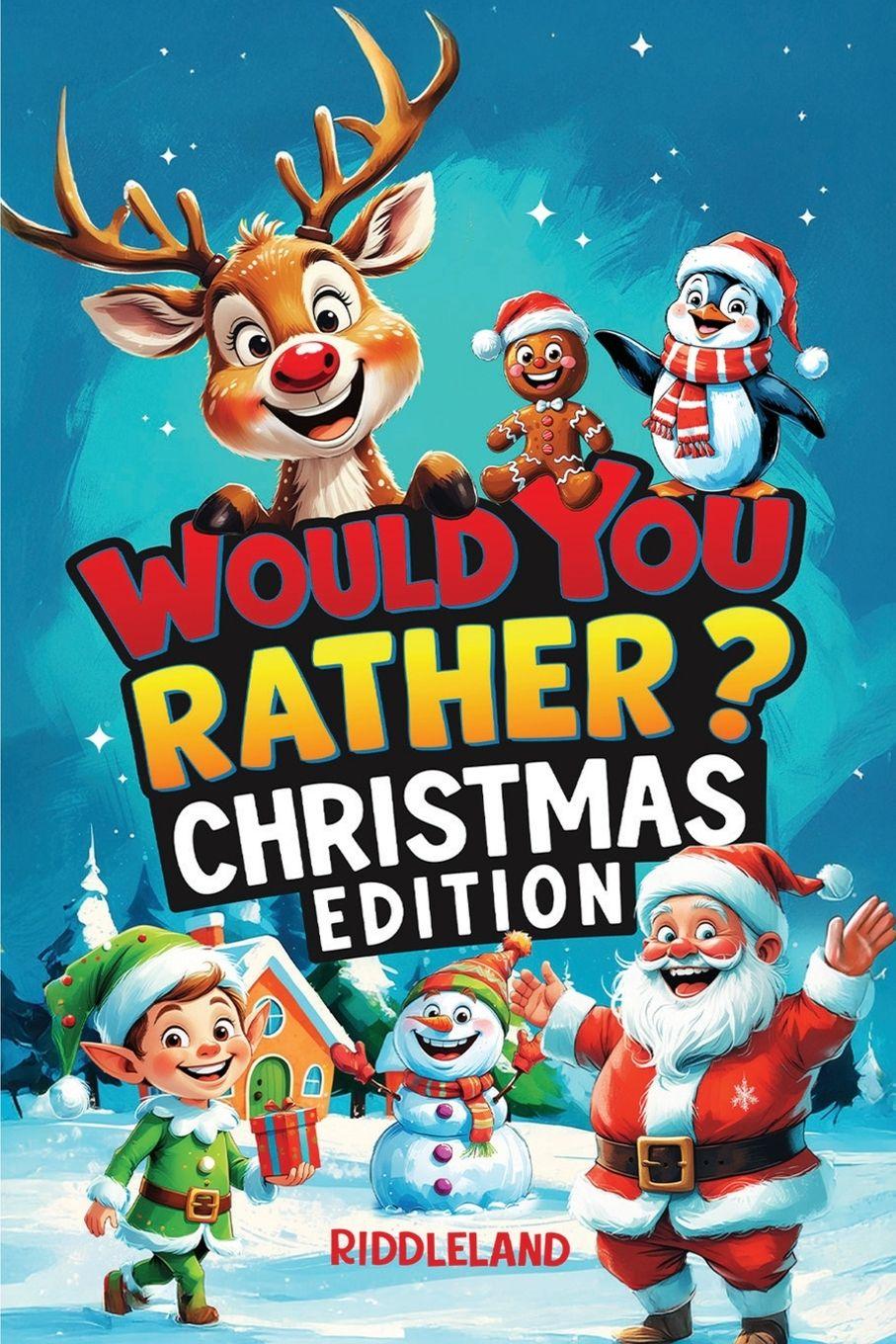 Kniha Would You Rather? Christmas Edition Riddleland