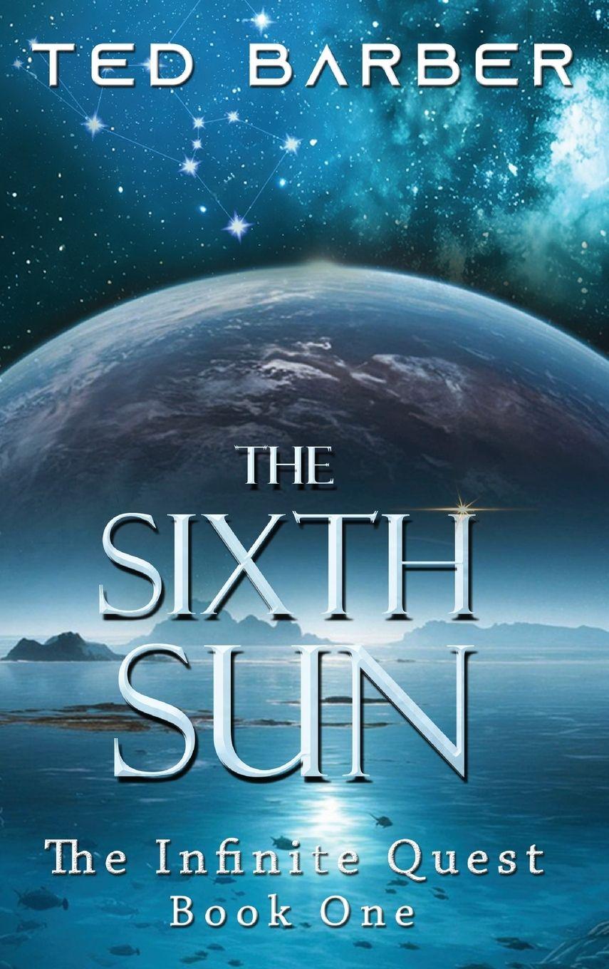 Kniha The Sixth Sun Ted Barber