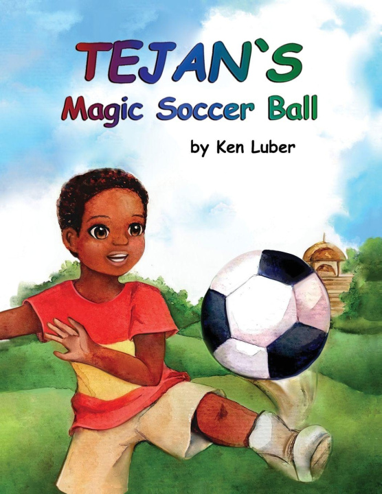 Kniha Tejan's Magic Soccer Ball Ken Luber