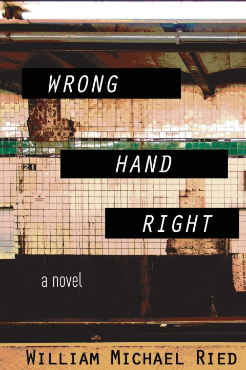 Knjiga Wrong Hand Right William Michael Ried