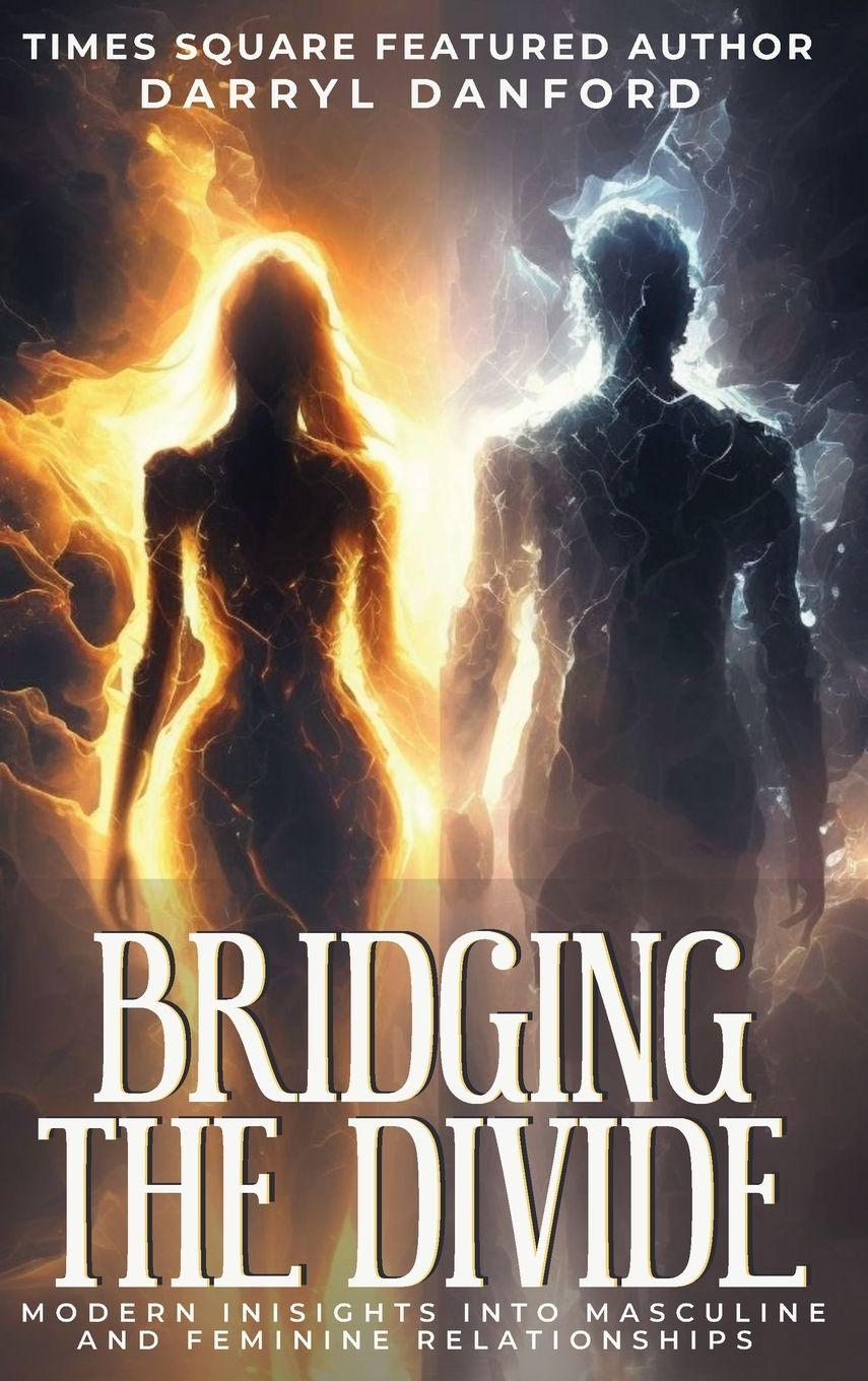 Kniha Bridging the Divide Darryl Danford
