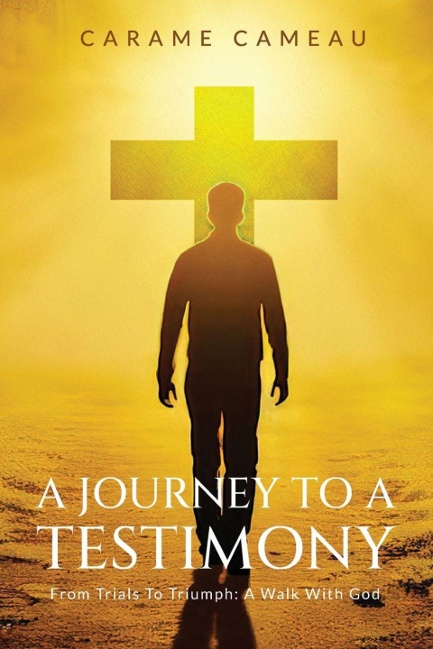 Книга A Journey to a Testimony Carame Cameau