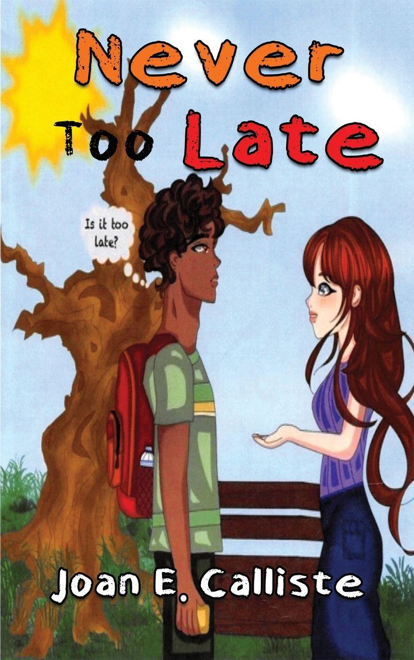 Kniha Never Too Late Joan E. Calliste