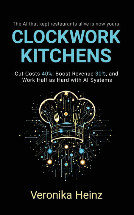Knjiga Clockwork Kitchens Veronika Heinz