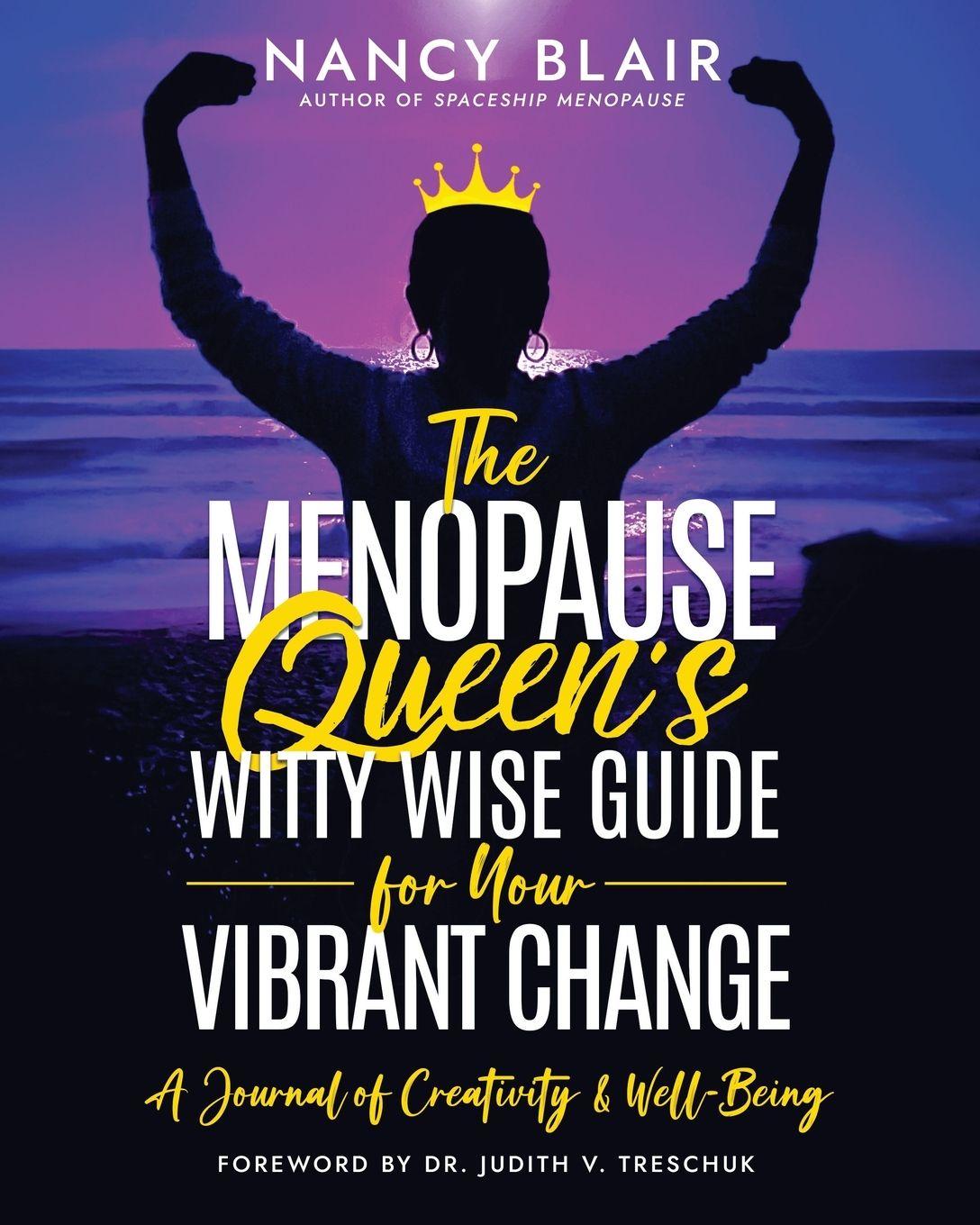 Kniha The Menopause Queen's Witty Wise Guide to Your Vibrant Change Nancy Blair