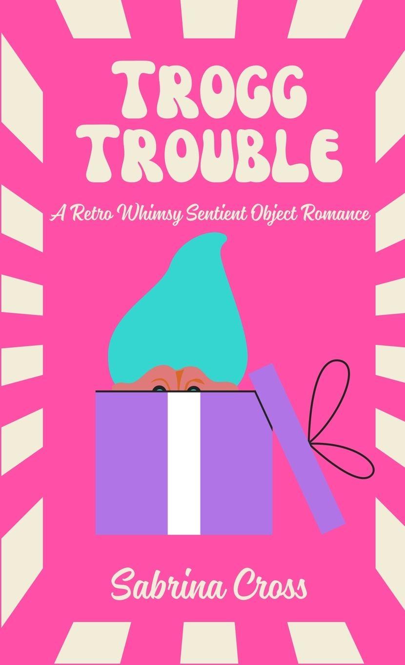 Kniha Trogg Trouble Sabrina Cross