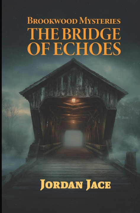 Βιβλίο The Bridge of Echoes Jordan Jace