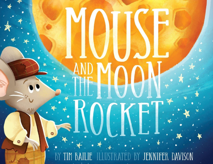 Kniha Mouse and the Moon Rocket Jennifer Davison
