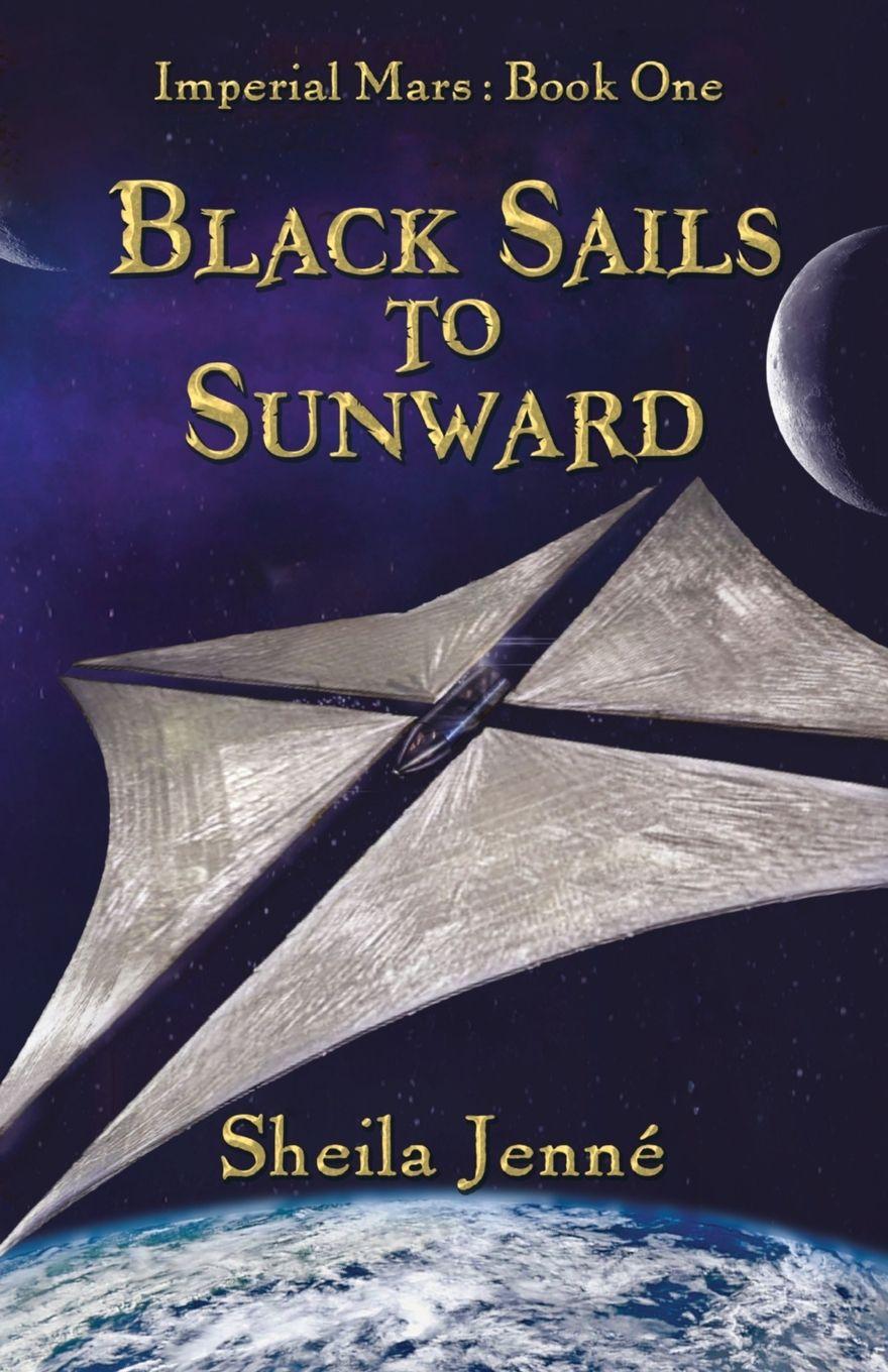 Книга Black Sails to Sunward Sheila Jenné