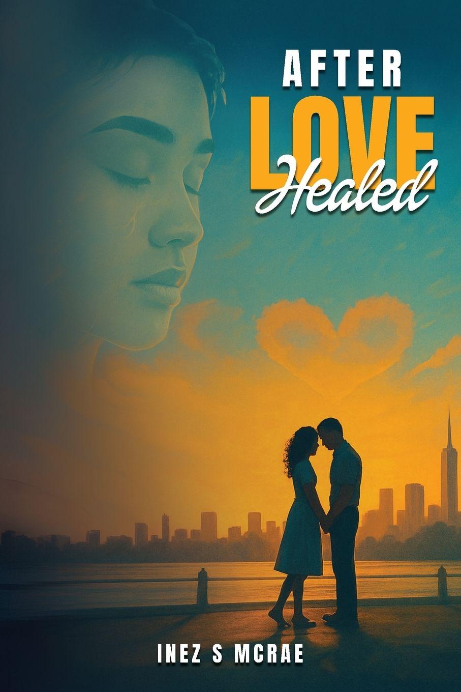 Kniha After Love Healed Inez S McRae