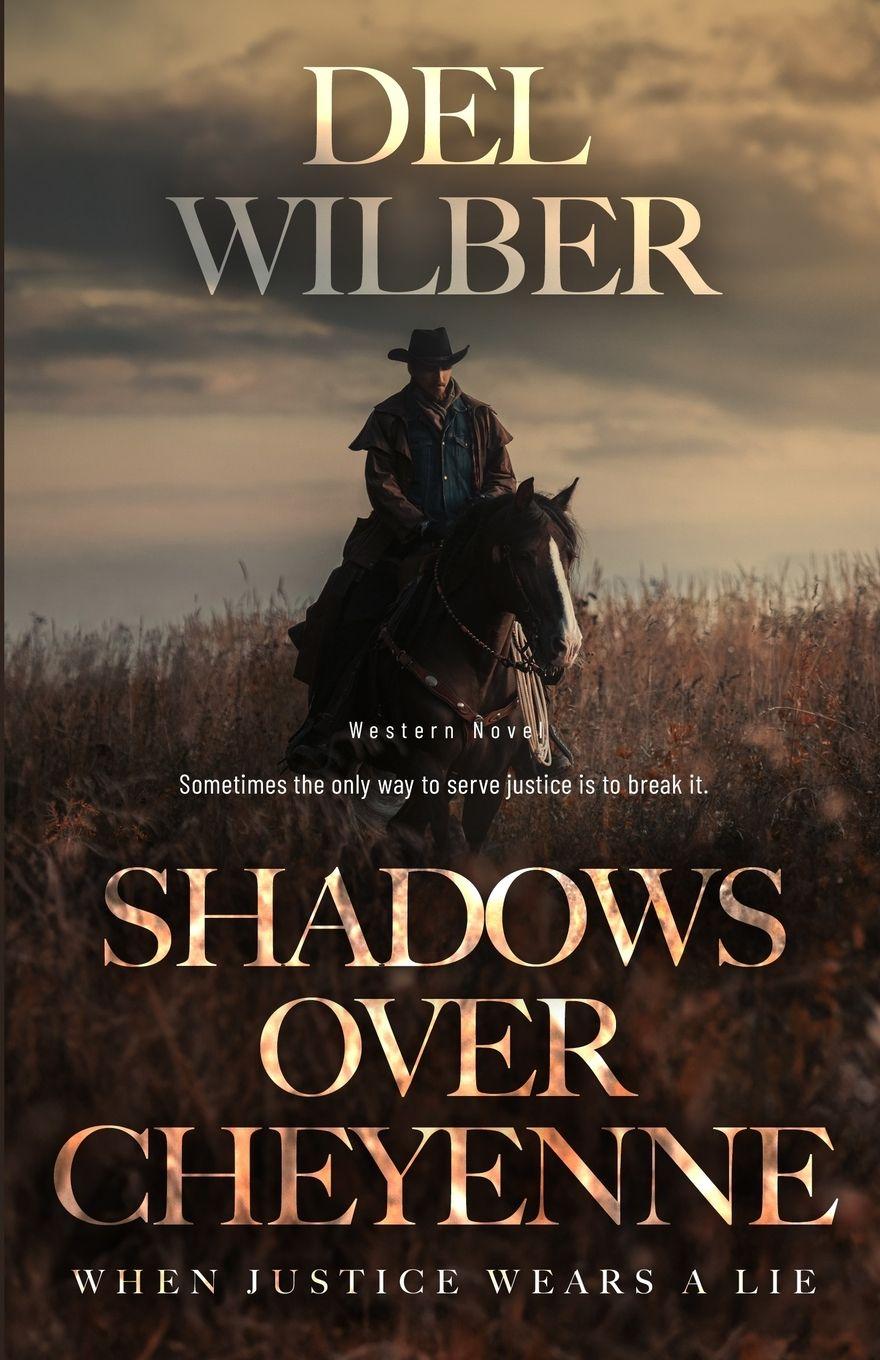 Kniha Shadows Over Cheyenne Del Wilber