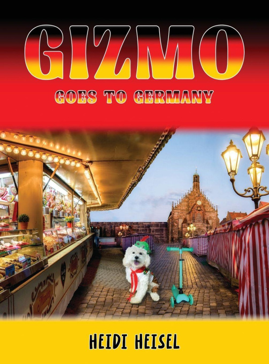 Βιβλίο Gizmo Goes to Germany Heidi Heisel