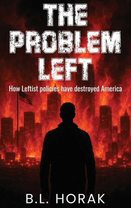 Kniha The Problem Left B.L. Horak
