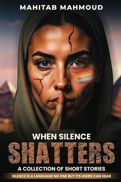 Kniha When Silence Shatters Mahitab Mahmoud