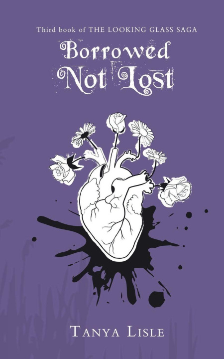 Kniha Borrowed, Not Lost Tanya Lisle