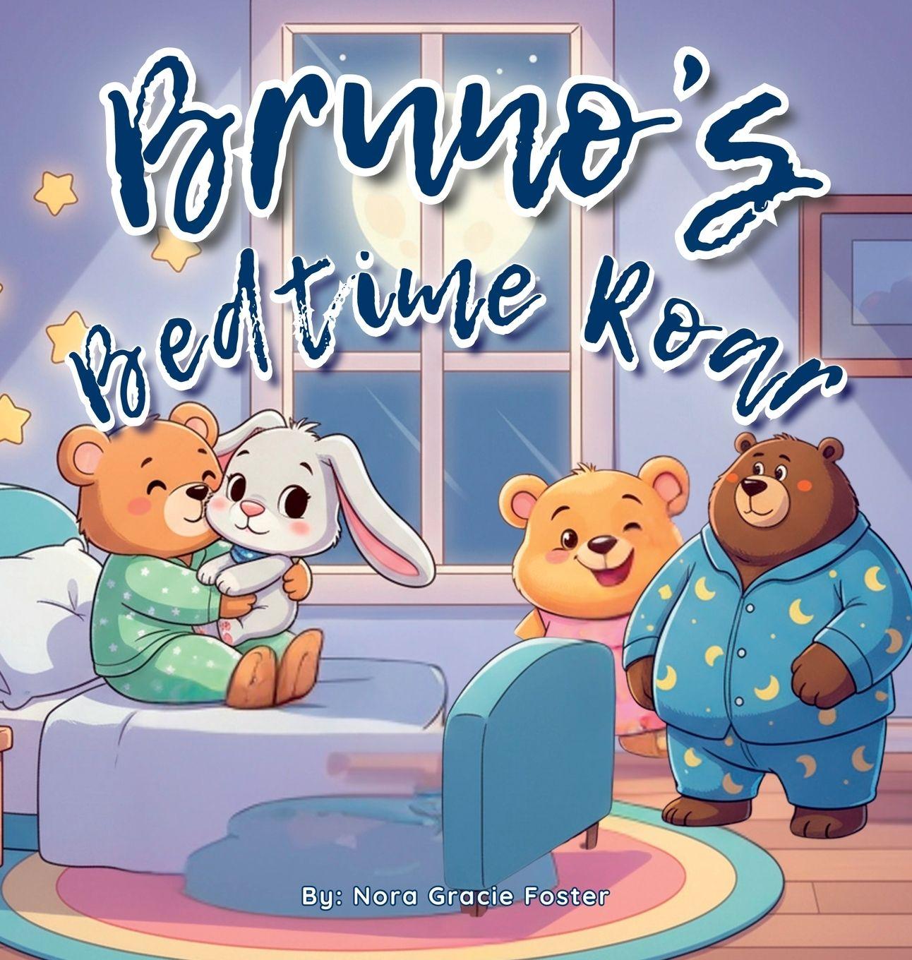 Kniha Bruno's Bedtime Roar Nora Gracie Foster