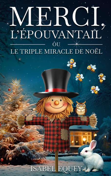 Knjiga Merci, l'épouvantail Equey