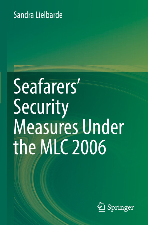 Kniha Seafarers' Security Measures Under the MLC 2006 Sandra Lielbarde