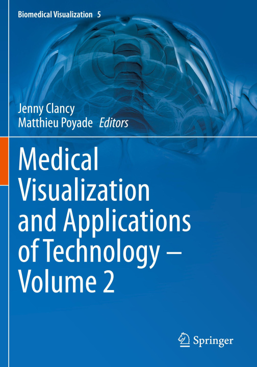 Βιβλίο Medical Visualization and Applications of Technology ¿ Volume 2 Matthieu Poyade