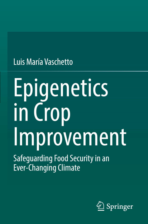 Kniha Epigenetics in Crop Improvement Luis María Vaschetto