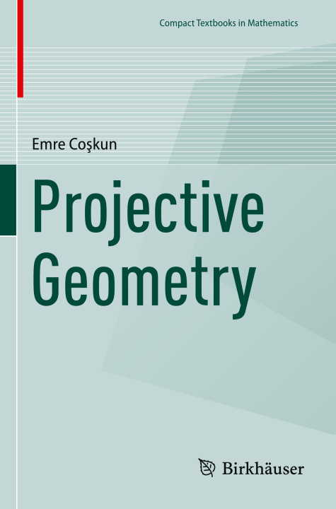 Kniha Projective Geometry Emre Coskun