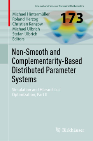 Kniha Non-Smooth and Complementarity-Based Distributed Parameter Systems Michael Hintermüller