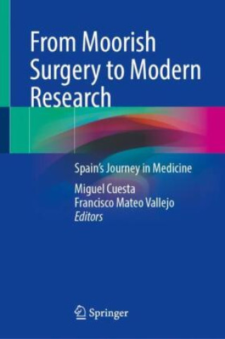 Boek From Moorish Surgery to Modern Research Miguel Cuesta