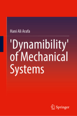 Книга 'Dynamibility' of Mechanical Systems Hani Ali Arafa