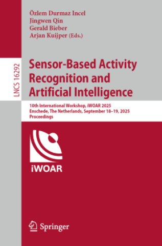 Knjiga Sensor-Based Activity Recognition and Artificial Intelligence Özlem Durmaz Incel