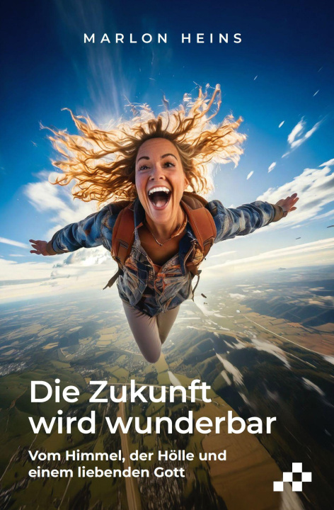 Kniha Die Zukunft wird wunderbar 