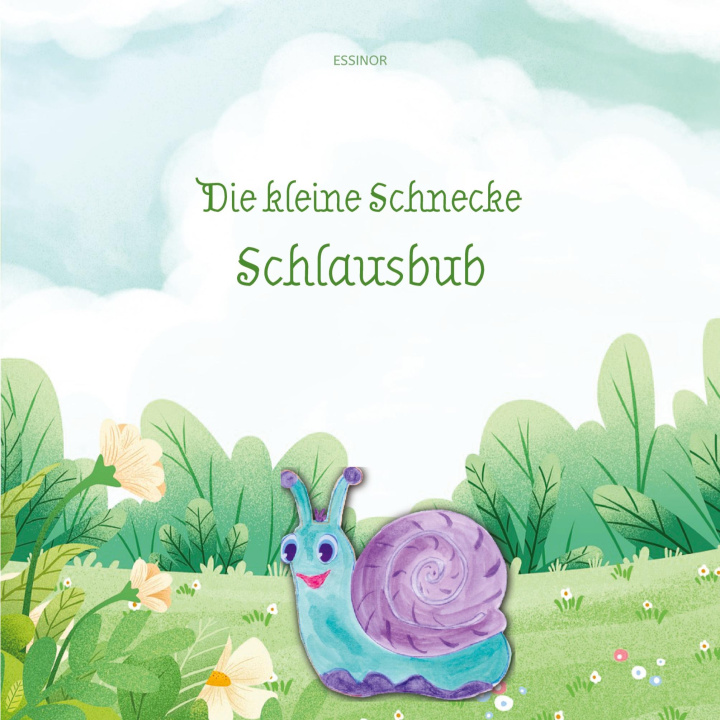 Kniha Die kleine Schnecke Schlausbub ESSINOR