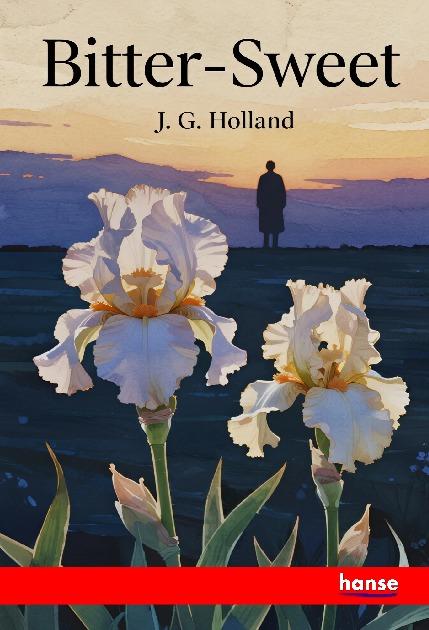 Book Bitter-Sweet J. G. Holland