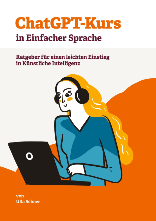 Βιβλίο ChatGPT-Kurs in Einfacher Sprache Ulla Selmer
