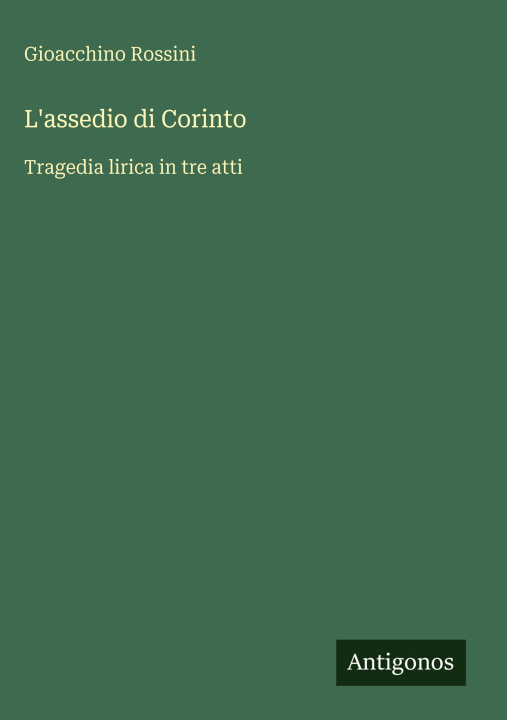 Kniha L'assedio di Corinto Gioacchino Rossini