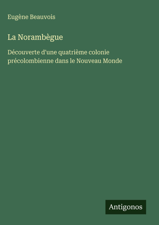 Kniha La Norambègue Eugène Beauvois