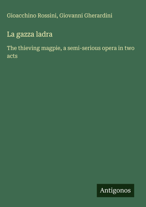 Книга La gazza ladra Giovanni Gherardini