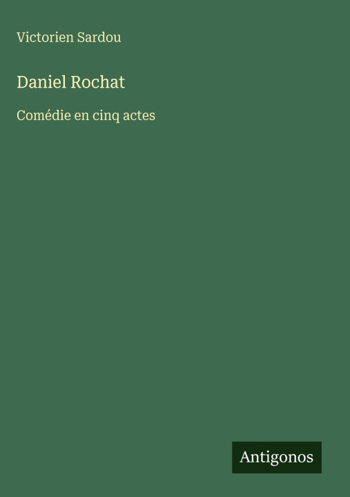 Kniha Daniel Rochat Victorien Sardou